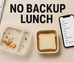 Overhead office desk with a weak lunch and a simple keto backup meal beside it with text saying NO BACKUP LUNCH